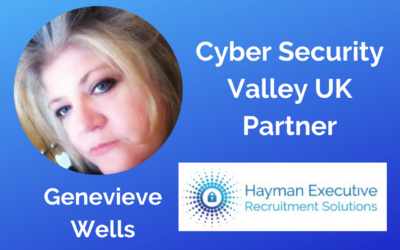 Press Release: Cyber Security Valley UK Announces First Recruitment Partner – Genevieve Wells